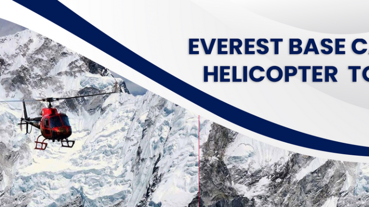 All About Everest Base Camp Helicopter Tour